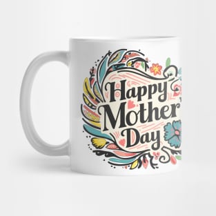 Happy mothers day, fun flowers vintage print shirt Mug